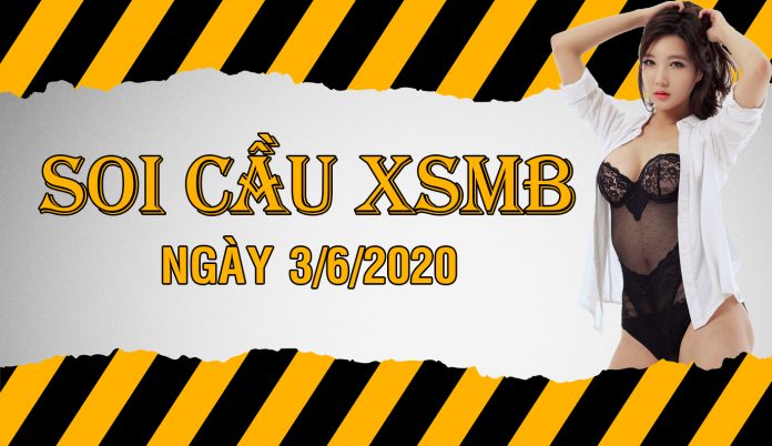 soi cầu xsmb ngày 3/6/2020